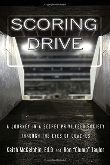 Scoring Drive: A Journey in a Secret Privileged Society through the Eyes of Coaches