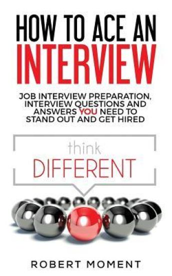 How to Ace an Interview