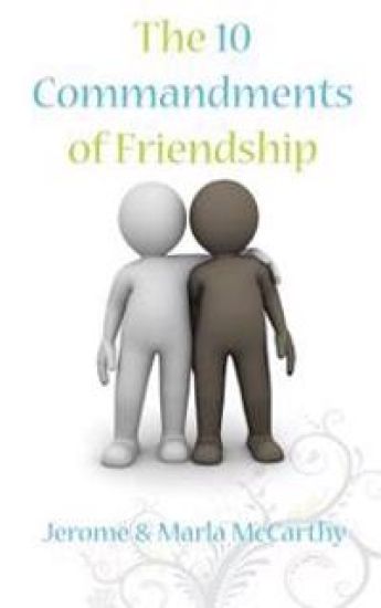 The 10 Commandments of Friendship