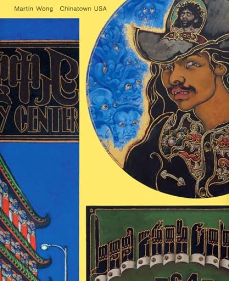 Martin Wong: Chinatown USA
