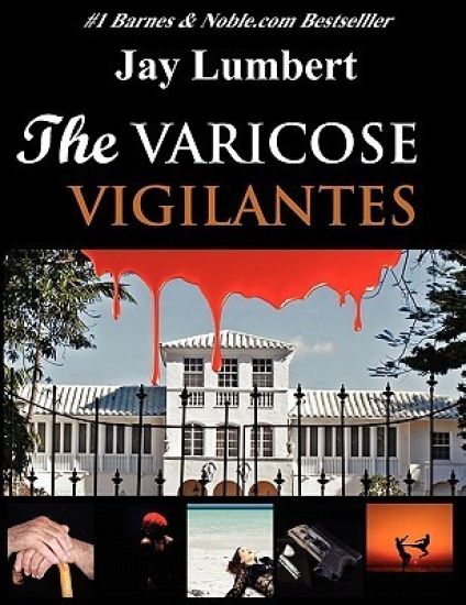 The Varicose Vigilantes Large Print