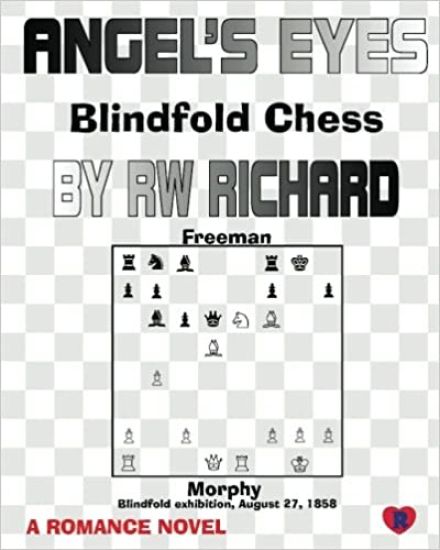 Angel's Eyes: Blindfold Chess