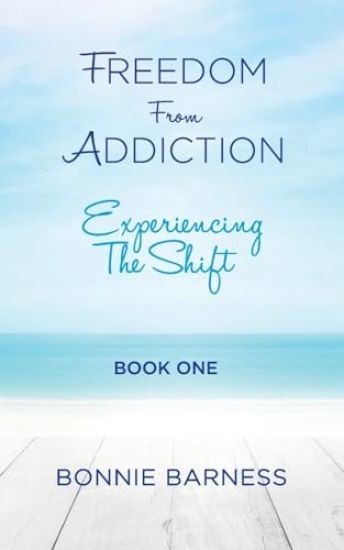 Freedom from Addiction - Experiencing the Shift