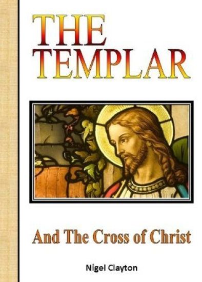 The Templar: And the Cross of Christ