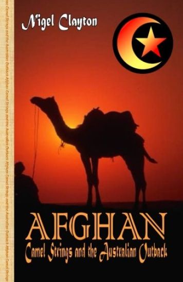 Afghan - Camel Strings and the Australian Outback