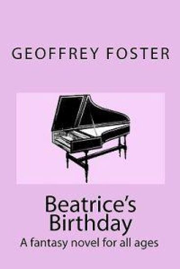 Beatrice's Birthday: A Fantasy Novel for All Ages