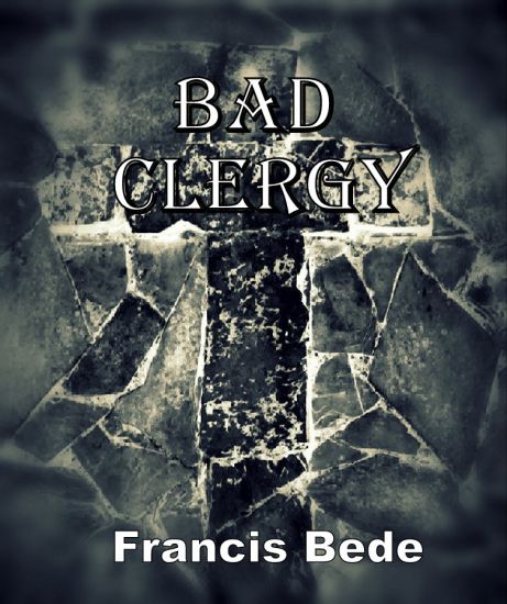 Bad Clergy - a question in five fantasies