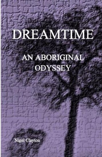 Dreamtime: An Aboriginal Odyssey