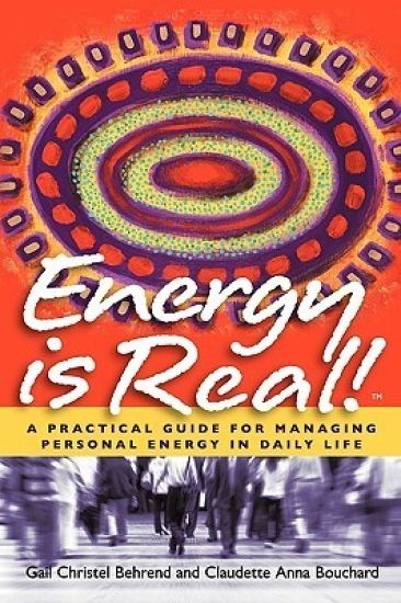 Energy is Real! -- A Practical Guide for Managing Personal Energy in Daily Life