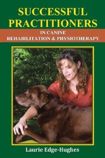 Successful Practitioners in Canine Rehabilitation & Physiotherapy