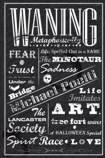 Waning Metaphorically: A Collection of Shorts and Flash Fiction