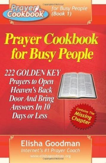 Prayer Cookbook for Busy People (Book 1): 222 Golden Key Prayers