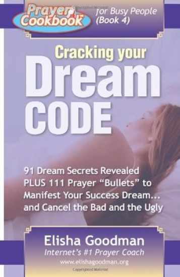 Prayer Cookbook for Busy People (Book 4): Cracking Your Dream Code