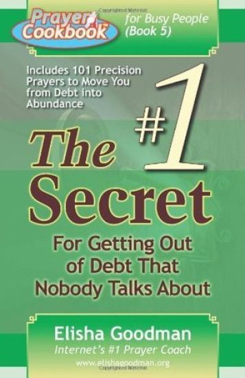 Prayer Cookbook for Busy People (Book 5): #1 Secret for Getting Out of Debt