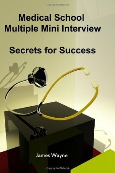 Medical School Multiple Mini Interview: Secrets for Success