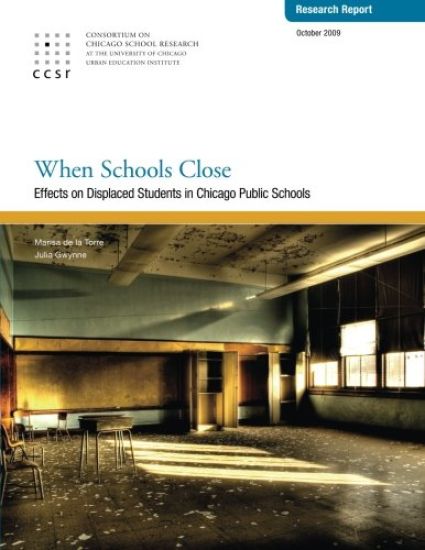 When Schools Close: Effects on Displaced Students in Chicago Public Schools