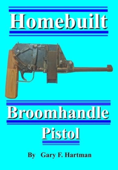 Homebuilt Broomhandle Pistol