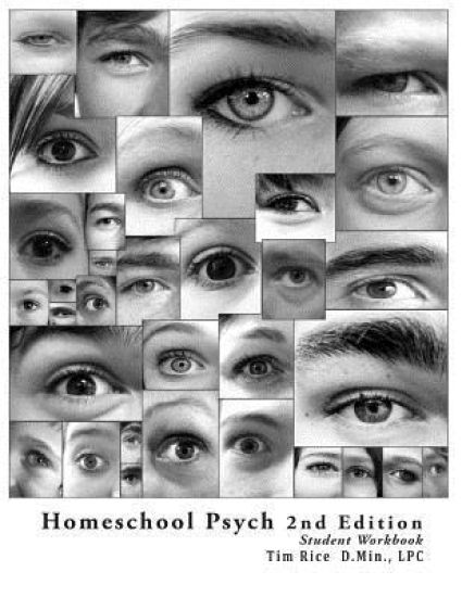 Homeschool Psych: Preparing Christian Homeschool Students for Psychology 101: Student Workbook, Quizzes and Answer Key