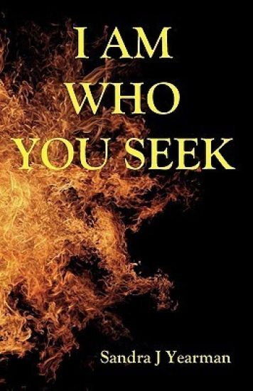 I Am Who You Seek