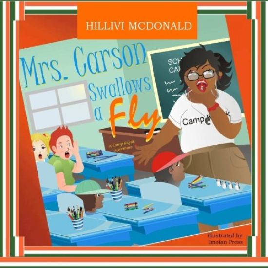 Mrs. Carson Swallows a Fly: Adventures of Camp Kayak