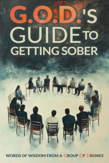 G.O.D.s Guide To Getting Sober