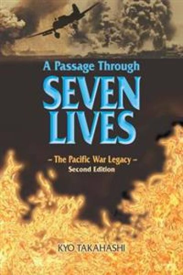 A Passage Through Seven Lives: The Pacific War Legacy