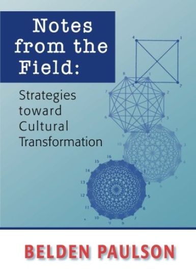Notes from the Field: Strategies Toward Cultural Transformation