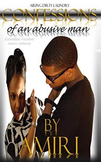 Confessions Of An Abusive Man: Airing Dirty Laundry