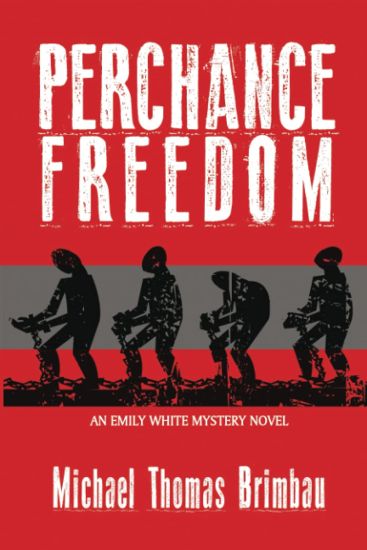 Perchance Freedom