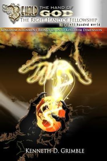 Behold The Hand of God: The Right Hand of Fellowship in a Left Handed World