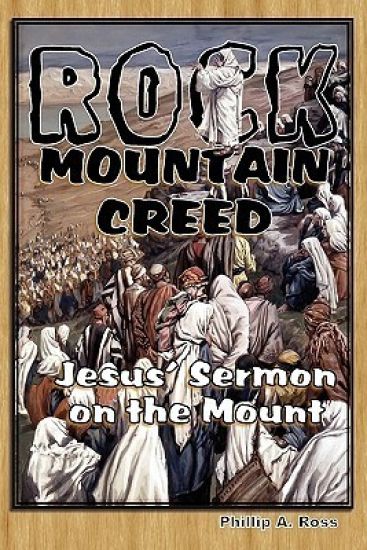 Rock Mountain Creed: Jesus' Sermon on the Mount
