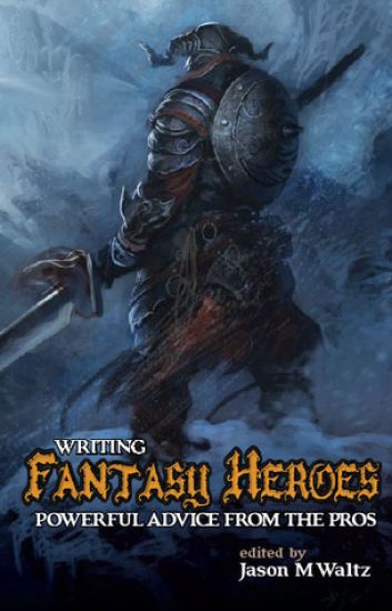 Writing Fantasy Heroes