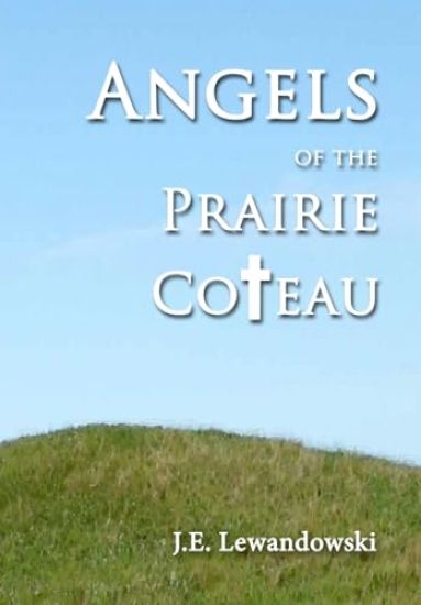 Angels of the Prairie Coteau