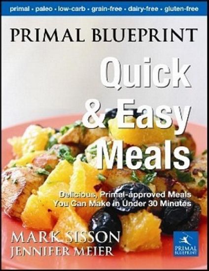 Primal Blueprint Quick and Easy Meals