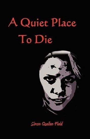 A Quiet Place To Die