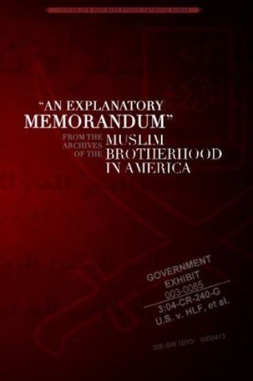 An Explanatory Memorandum: From the Archives of the Muslim Brotherhood in America
