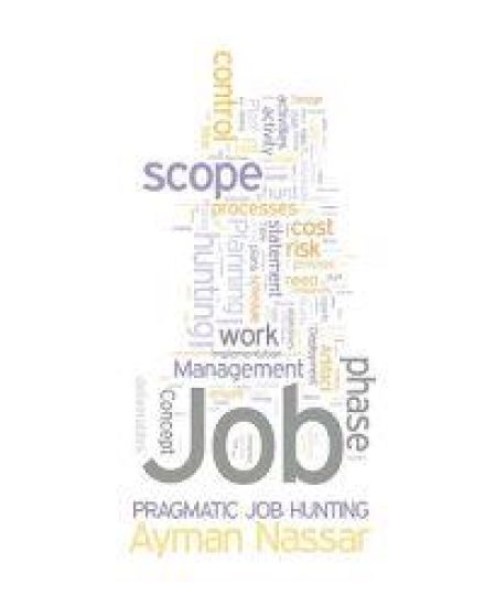 Pragmatic Job Hunting: Using Project Management Concepts to Improve Job Hunting Efficiencies