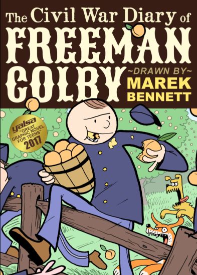 The Civil War Diary of Freeman Colby (Hardcover): 1862: A New Hampshire Teacher Goes to War
