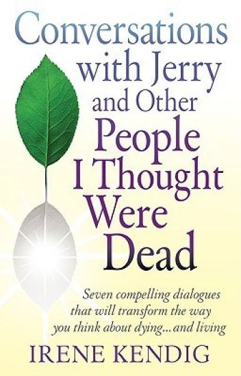 Conversations with Jerry and Other People I Thought Were Dead