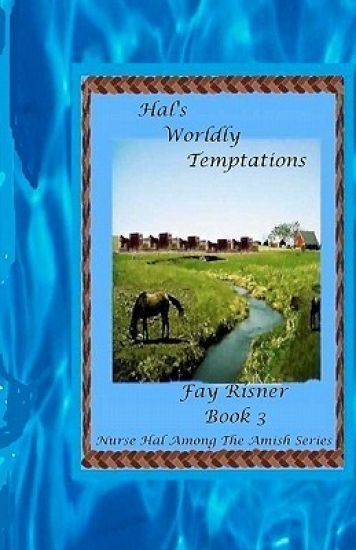 Hal's Worldly Temptations: Nurse Hal Among the Amish
