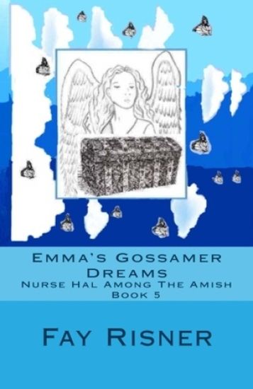 Emma's Gossamer Dreams: Nurse Hal Among the Amish