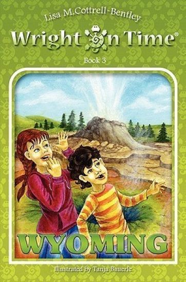 Wright on Time: Wyoming: Book 3