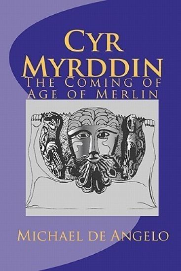Cyr Myrddin: The Coming of Age of Merlin