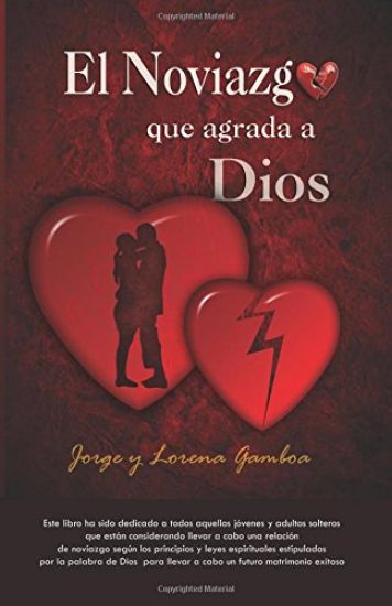 El NOVIAZGO Que Agrada a Dios