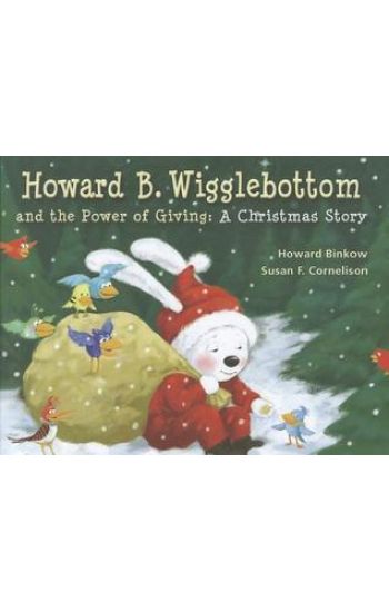 Howard B. Wigglebottom and the Power of Giving: A Christmas Story