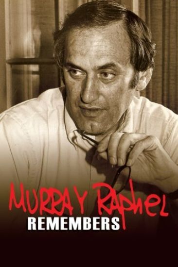 Murray Raphel Remembers