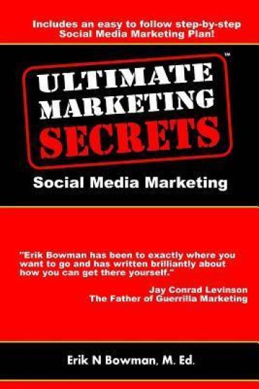 Ultimate Marketing Secrets: Social Media Marketing