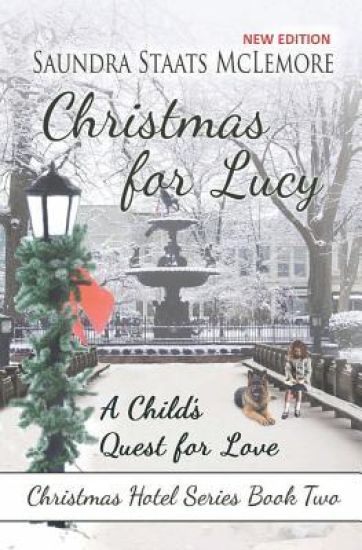 Christmas for Lucy: A Child's Quest for Love