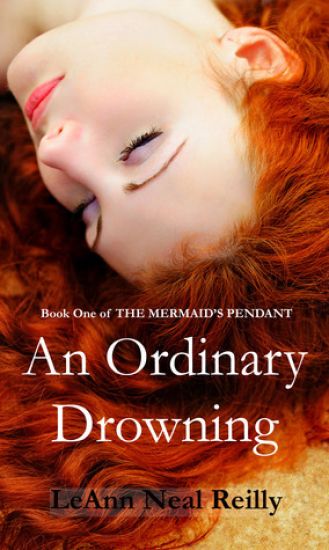 An Ordinary Drowning: Book One of the Mermaid's Pendant