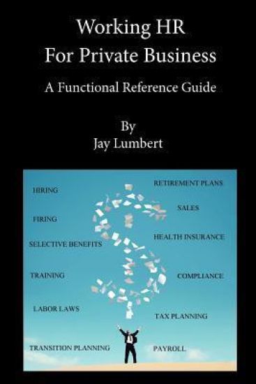 Working HR for Private Business - A Functional Reference Guide